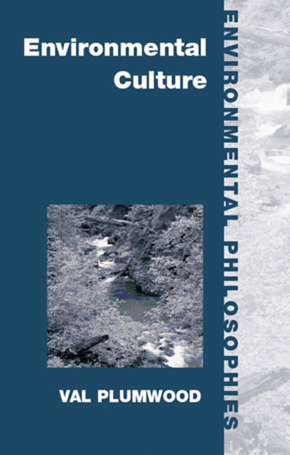 Environmental Culture : The Ecological Crisis of Reason, EPUB eBook