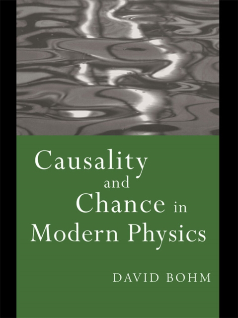 Causality and Chance in Modern Physics, PDF eBook