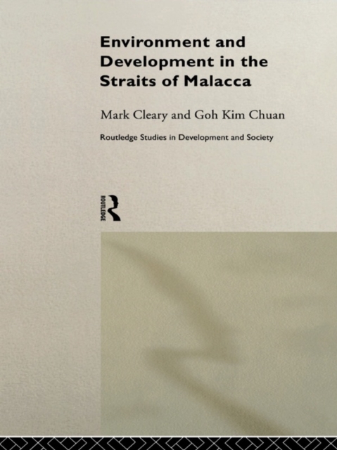 Environment and Development in the Straits of Malacca, PDF eBook
