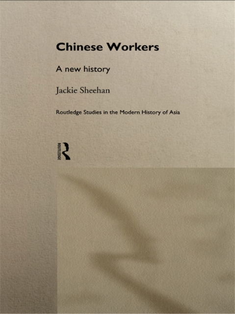 Chinese Workers : A New History, PDF eBook