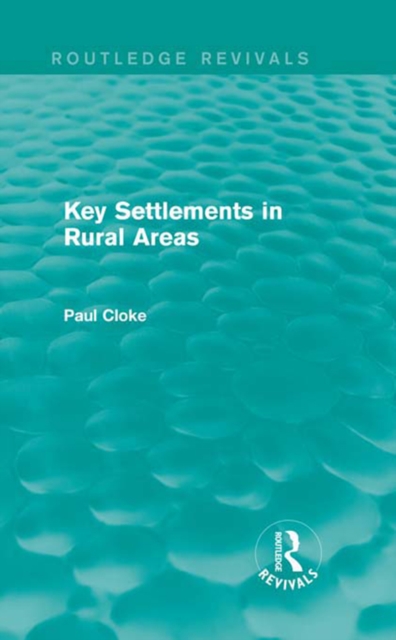 Key Settlements in Rural Areas (Routledge Revivals), EPUB eBook