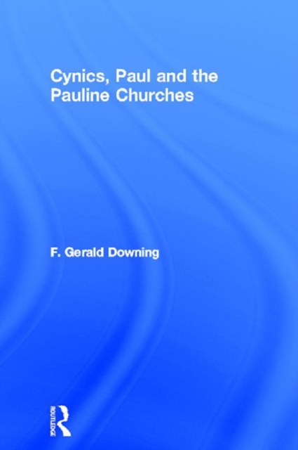Cynics, Paul and the Pauline Churches, PDF eBook