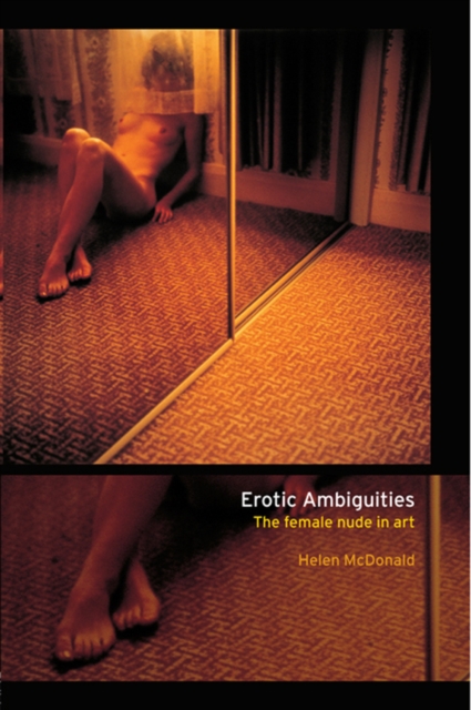 Erotic Ambiguities : The Female Nude in Art, EPUB eBook