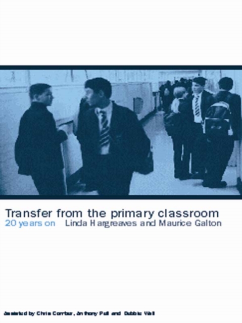 Transfer from the Primary Classroom : 20 Years On, EPUB eBook