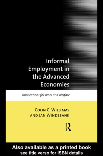 Informal Employment in Advanced Economies : Implications for Work and Welfare, EPUB eBook