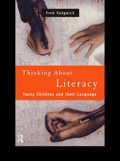 Thinking About Literacy : Young Children and Their Language, PDF eBook
