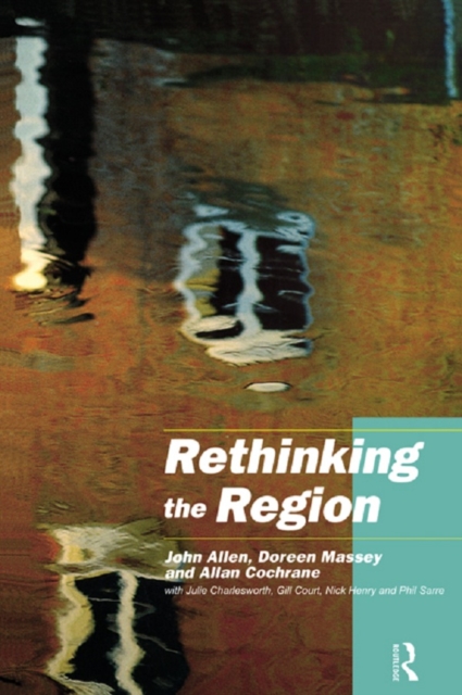 Rethinking the Region : Spaces of Neo-Liberalism, PDF eBook