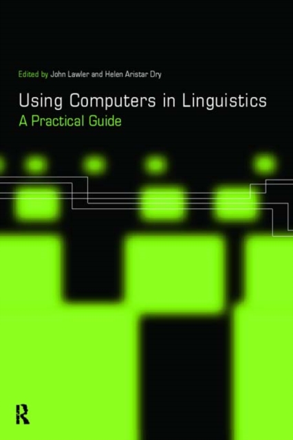 Using Computers in Linguistics : A Practical Guide, EPUB eBook