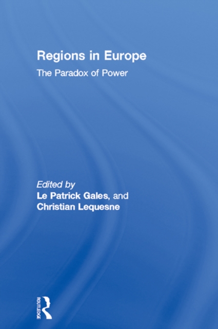 Regions in Europe : The Paradox of Power, EPUB eBook