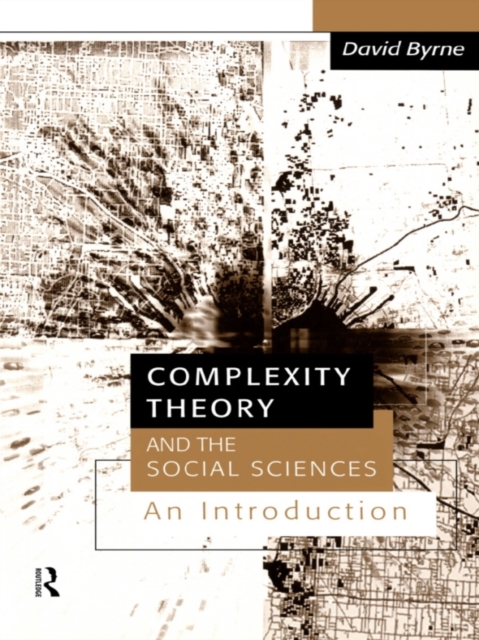 Complexity Theory and the Social Sciences : An Introduction, PDF eBook