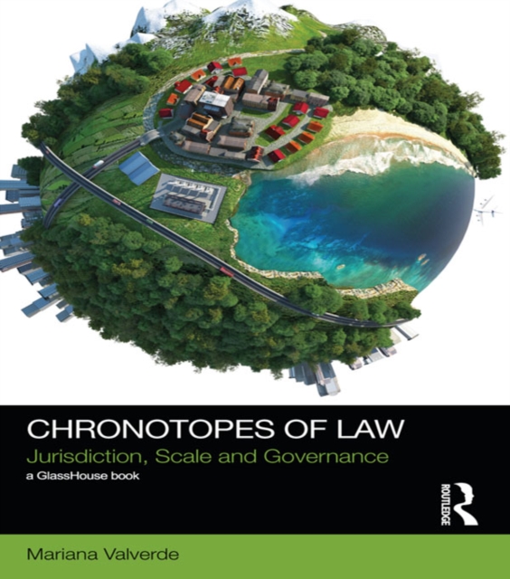 Chronotopes of Law : Jurisdiction, Scale and Governance, EPUB eBook