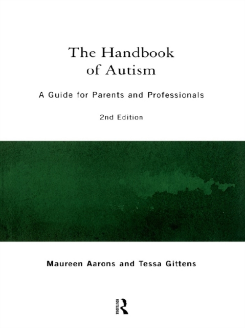 The Handbook of Autism : A Guide for Parents and Professionals, PDF eBook
