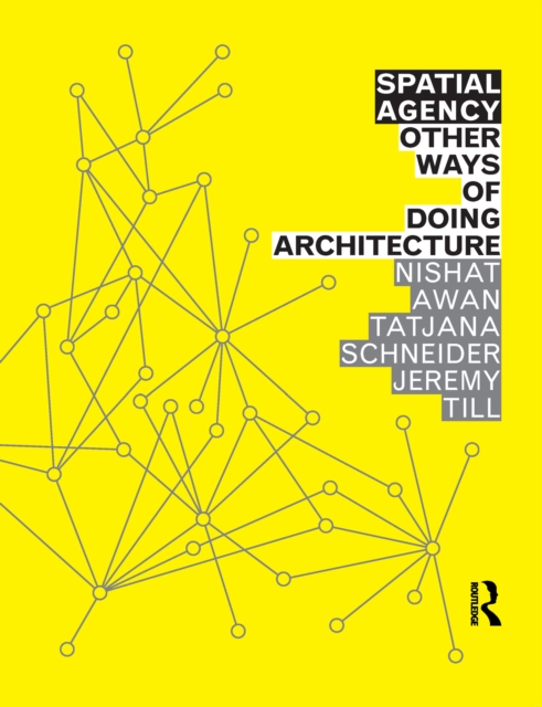 Spatial Agency: Other Ways of Doing Architecture, PDF eBook