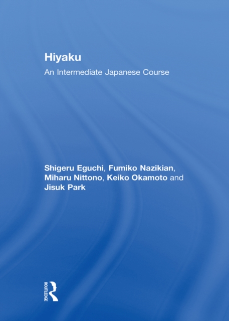 Hiyaku:  An Intermediate Japanese Course, PDF eBook