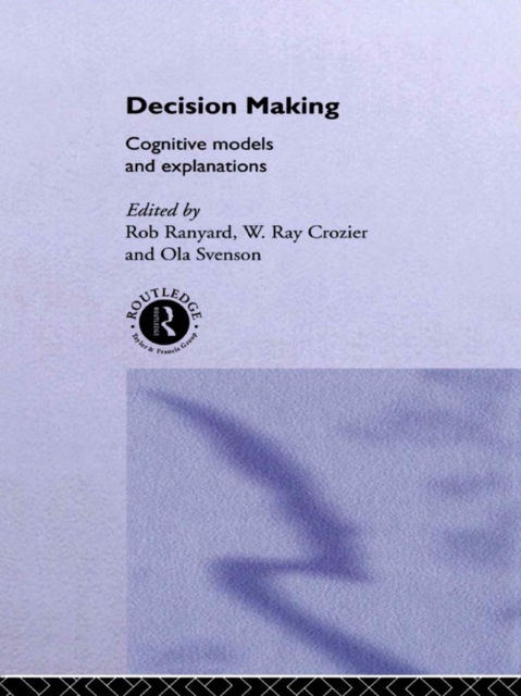 Decision Making : Cognitive Models and Explanations, EPUB eBook