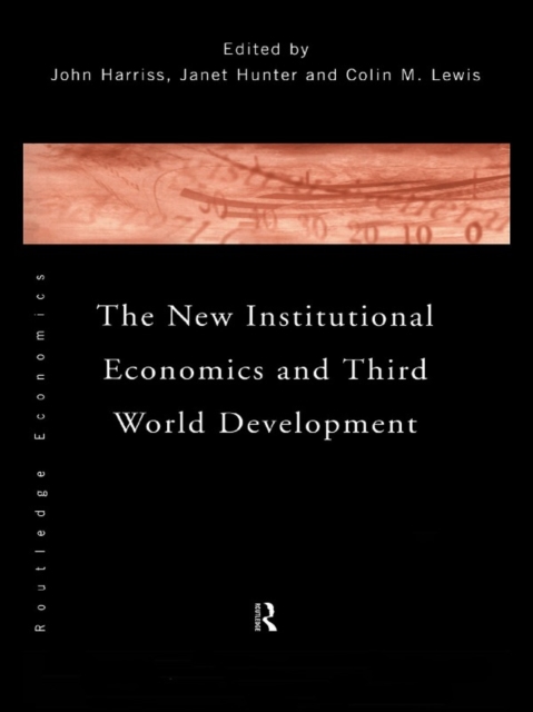 The New Institutional Economics and Third World Development, EPUB eBook
