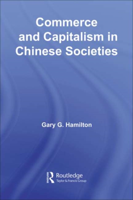 Commerce and Capitalism in Chinese Societies, PDF eBook