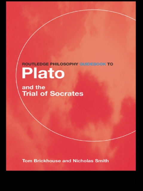 Routledge Philosophy GuideBook to Plato and the Trial of Socrates, EPUB eBook