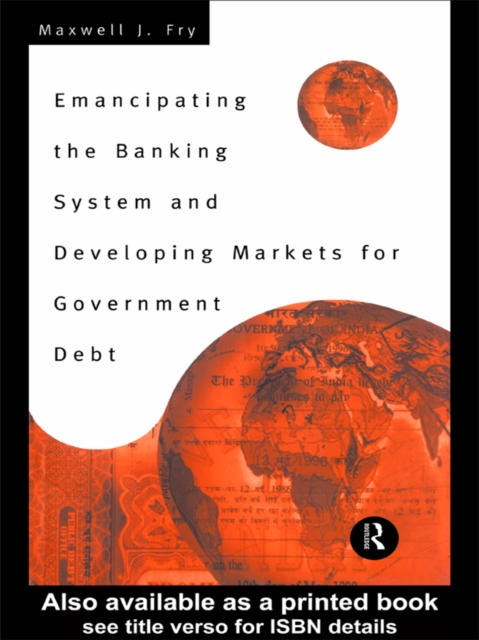 Emancipating the Banking System and Developing Markets for Government Debt, EPUB eBook