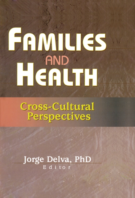 Families and Health : Cross-Cultural Perspectives, PDF eBook