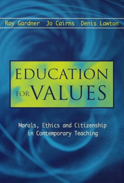 Education for Values: Morals, Ethics and Citizenship in Contemporary Teaching, EPUB eBook