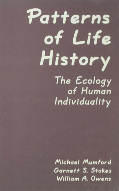 Patterns of Life History : The Ecology of Human Individuality, PDF eBook