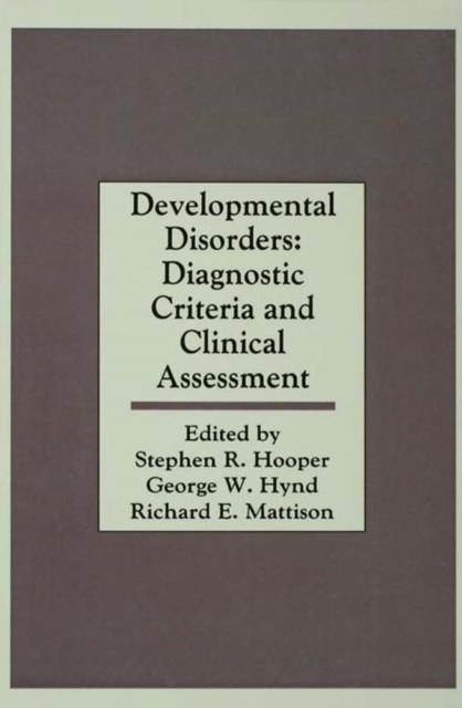 Developmental Disorders : Diagnostic Criteria and Clinical Assessment, EPUB eBook