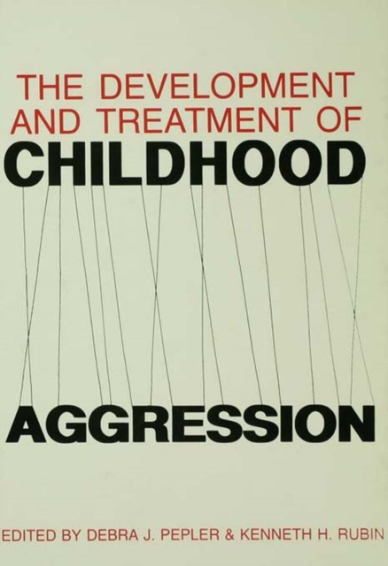 The Development and Treatment of Childhood Aggression, PDF eBook