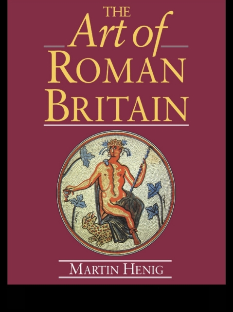 The Art of Roman Britain : New in Paperback, EPUB eBook