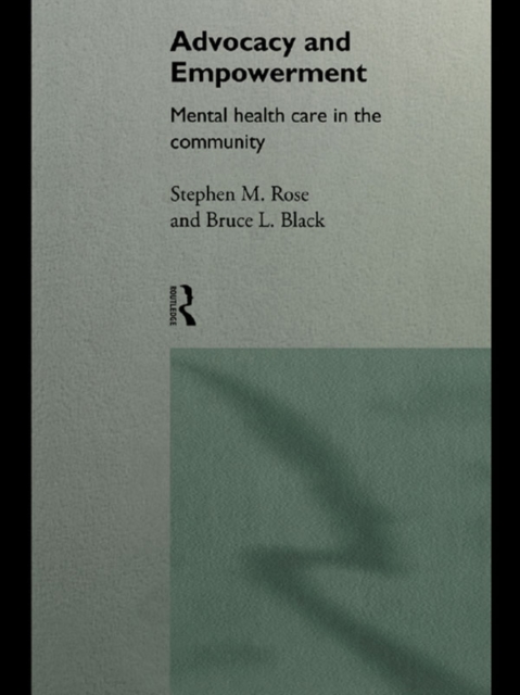 Advocacy and Empowerment : Mental Health Care in the Community, EPUB eBook