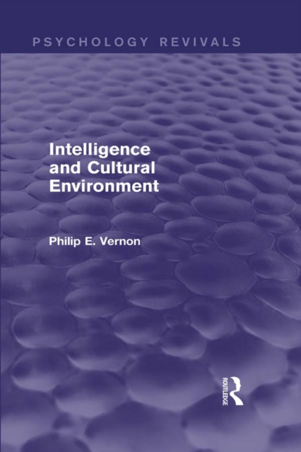 Intelligence and Cultural Environment (Psychology Revivals), EPUB eBook