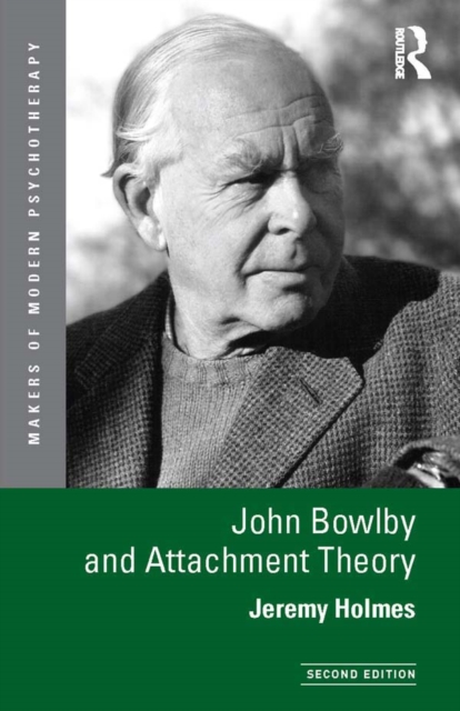John Bowlby and Attachment Theory, PDF eBook