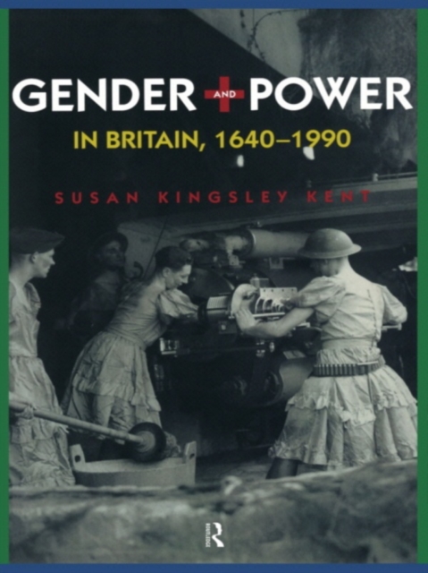 Gender and Power in Britain 1640-1990, EPUB eBook