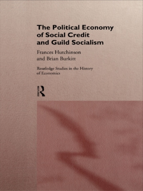 The Political Economy of Social Credit and Guild Socialism, EPUB eBook