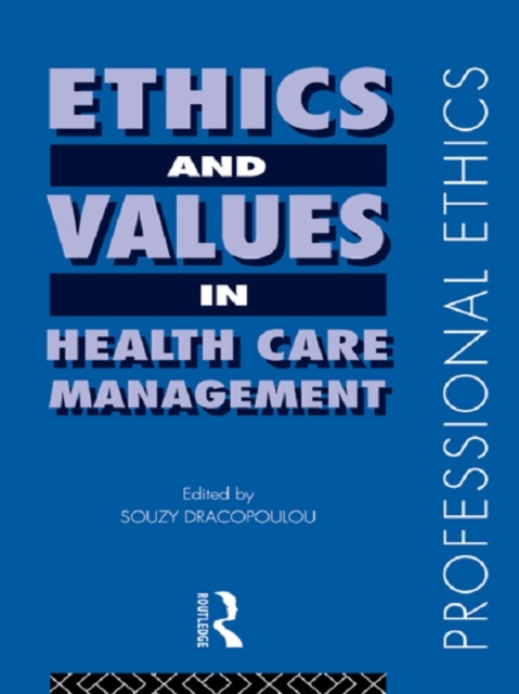 Ethics and Values in Healthcare Management, PDF eBook
