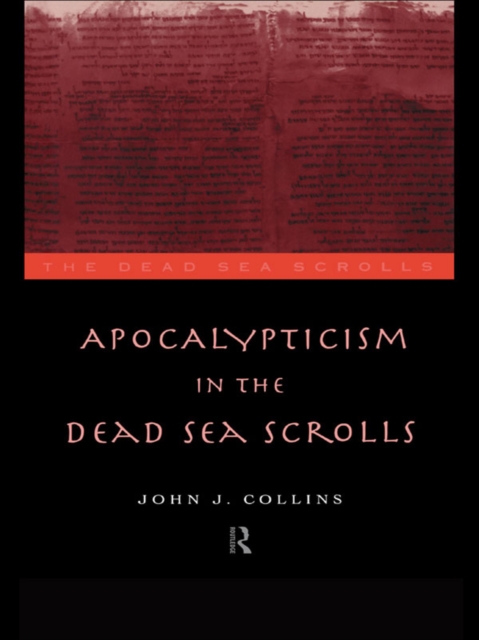 Apocalypticism in the Dead Sea Scrolls, EPUB eBook