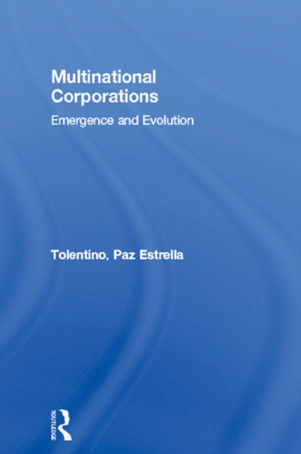 Multinational Corporations : Emergence and Evolution, EPUB eBook