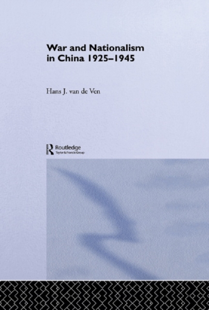 War and Nationalism in China: 1925-1945, PDF eBook