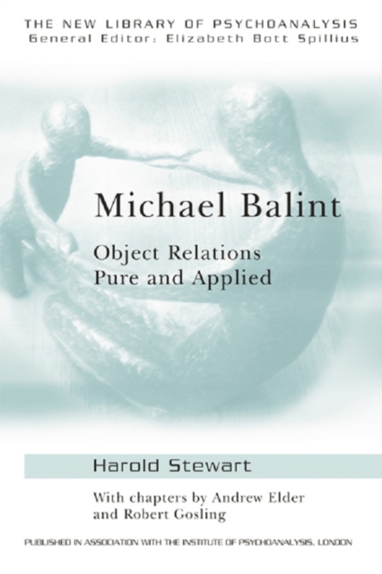Michael Balint : Object Relations, Pure and Applied, PDF eBook