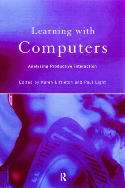 Learning with Computers : Analysing Productive Interactions, EPUB eBook