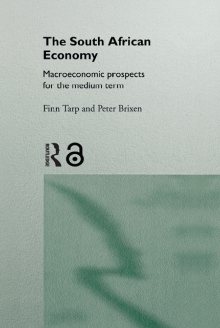 South African Economy : Macroeconomic Prospects for the Medium Term, PDF eBook