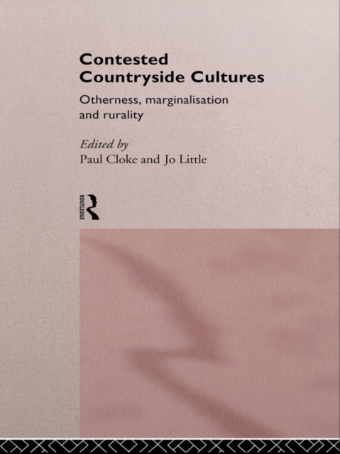 Contested Countryside Cultures : Rurality and Socio-cultural Marginalisation, EPUB eBook