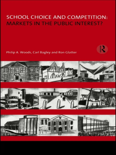 School Choice and Competition: Markets in the Public Interest?, PDF eBook