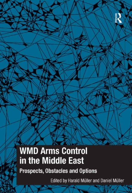 WMD Arms Control in the Middle East : Prospects, Obstacles and Options, PDF eBook