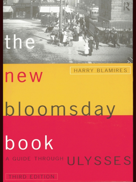 The New Bloomsday Book : A Guide Through Ulysses, EPUB eBook