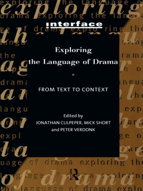 Exploring the Language of Drama : From Text to Context, PDF eBook