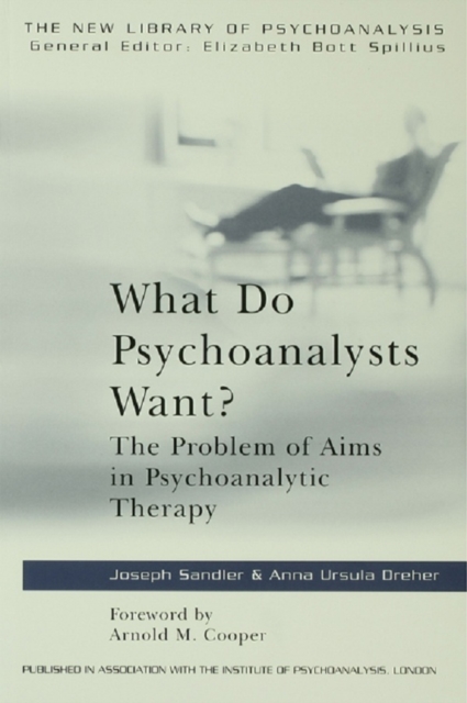 What Do Psychoanalysts Want? : The Problem of Aims in Psychoanalytic Therapy, PDF eBook