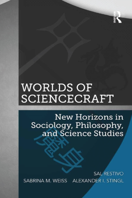 Worlds of ScienceCraft : New Horizons in Sociology, Philosophy, and Science Studies, EPUB eBook
