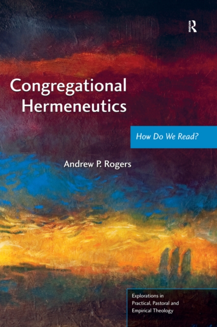 Congregational Hermeneutics : How Do We Read?, PDF eBook