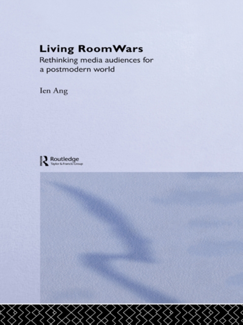 Living Room Wars : Rethinking Media Audiences, EPUB eBook